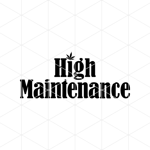 High Maintenance Decal