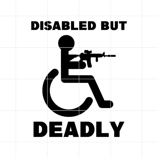 Disabled But Deadly Decal