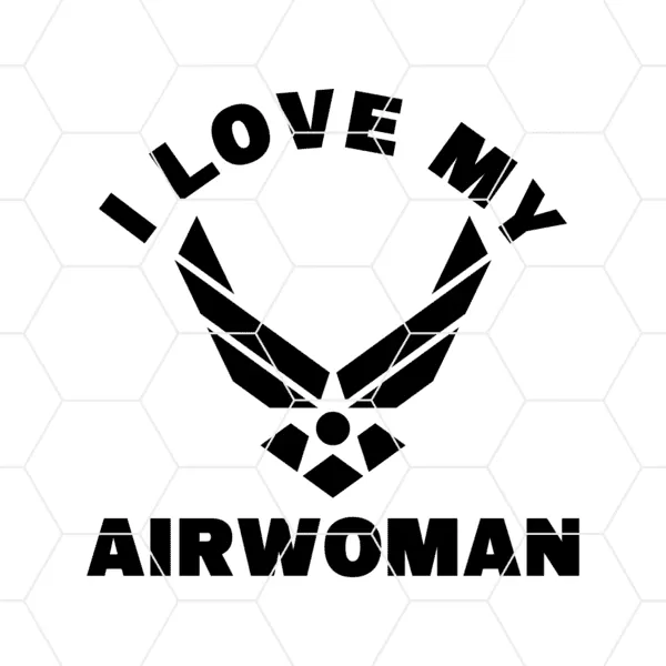 I Love My Airwoman Decal