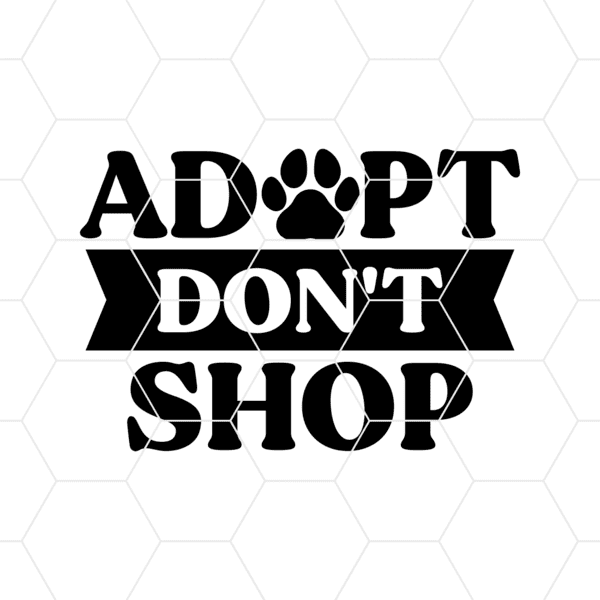 Adopt Dont Shop Decal