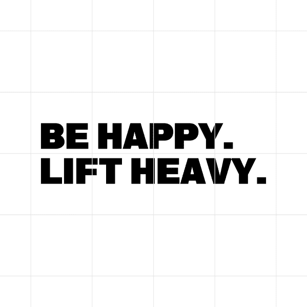 Be Happy Life Heavy Decal