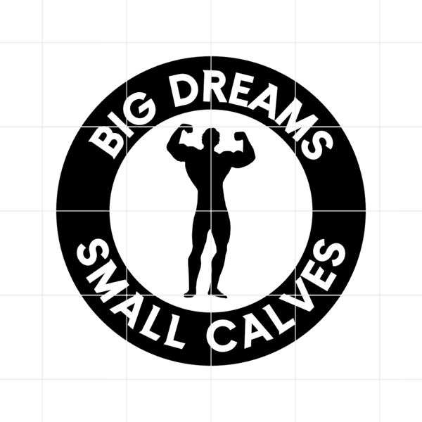 Big Dreams Small Calves Decal