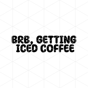 brbgettingicedcoffee