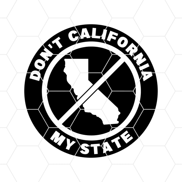 Dont California My State Decal