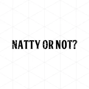 Natty Or Not Decal