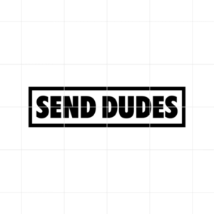 Send Dudes Decal