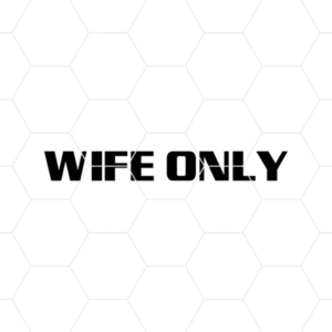 wifeonly