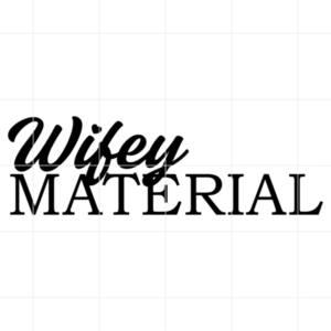 Wifey Material Decal 2