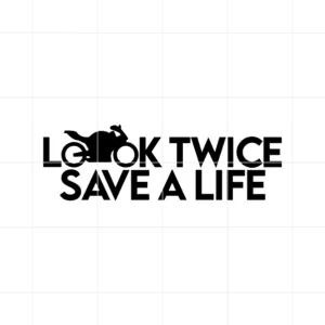 Look Twice Save A Life Decal