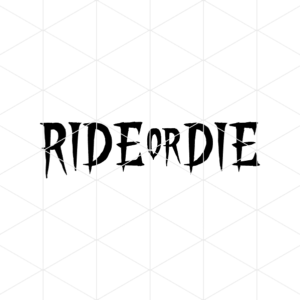 Ride Or Die Decal v2